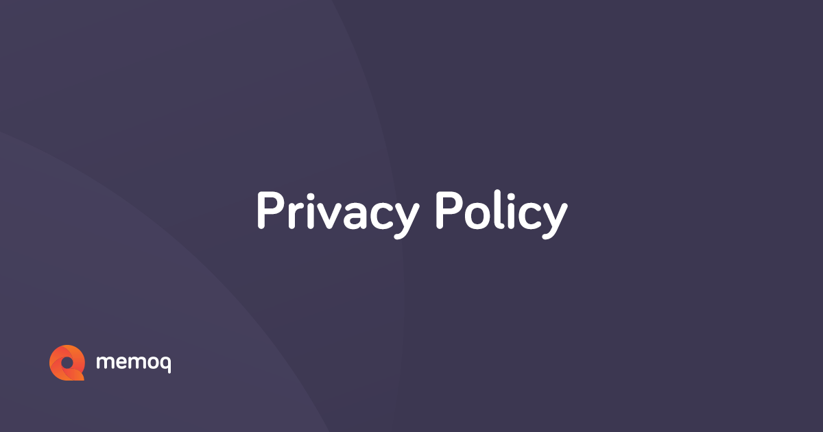 Privacy Policy - Translation software - memoQ